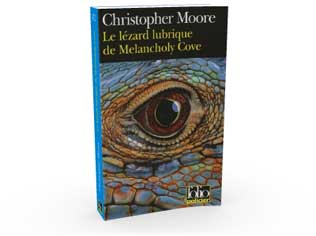 Christopher Moore - Le lézard lubrique de Melancholy Cove